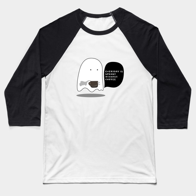 Spooky Day without Coffee Baseball T-Shirt by SallySunday